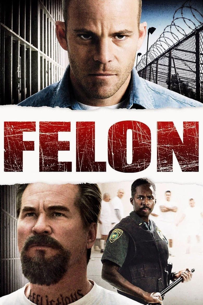 โปสเตอร์ Felon (2008)