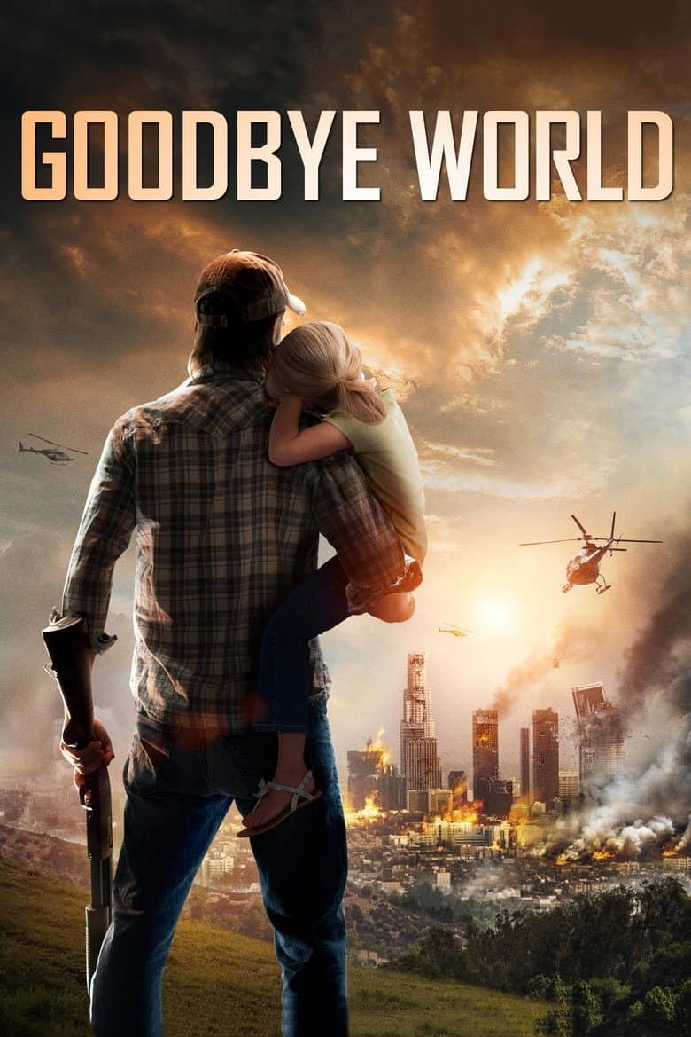 โปสเตอร์ Goodbye World (2013)