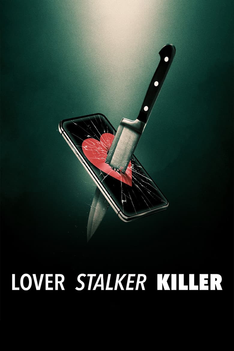 โปสเตอร์ Lover, Stalker, Killer (2024)