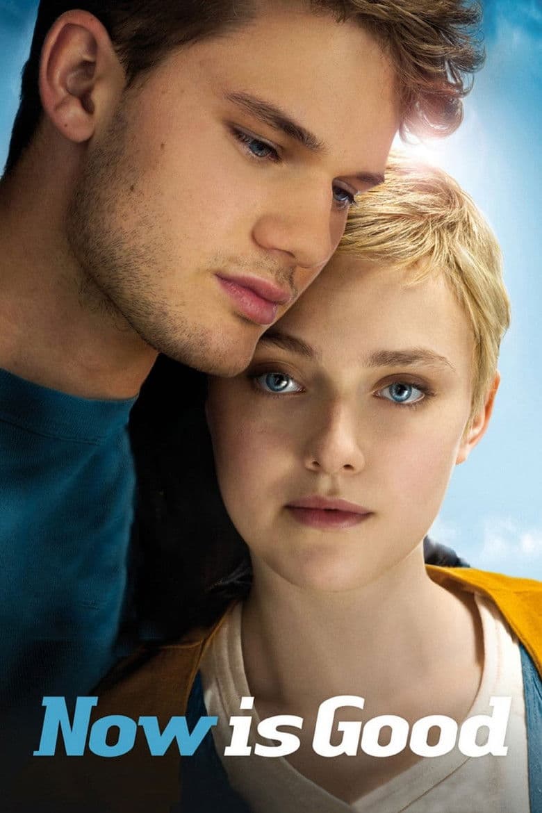 โปสเตอร์ Now Is Good (2012)