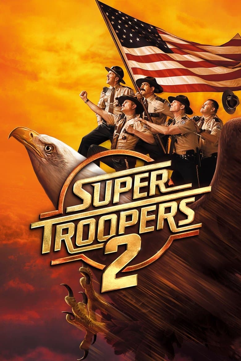 โปสเตอร์ Super Troopers 2 (2018)