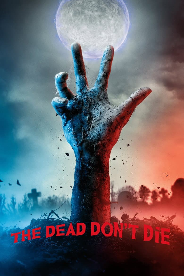 โปสเตอร์ The Dead Don’t Die (2019)