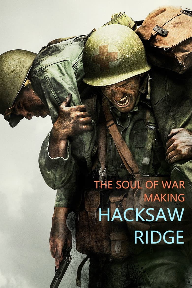 โปสเตอร์ The Soul of War: Making ‘Hacksaw Ridge’ (2017)