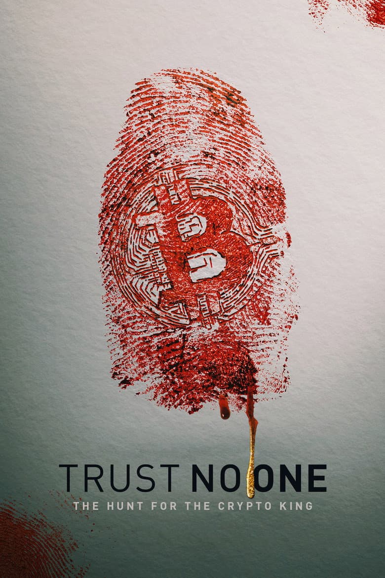โปสเตอร์ Trust No One: The Hunt for the Crypto King (2022)