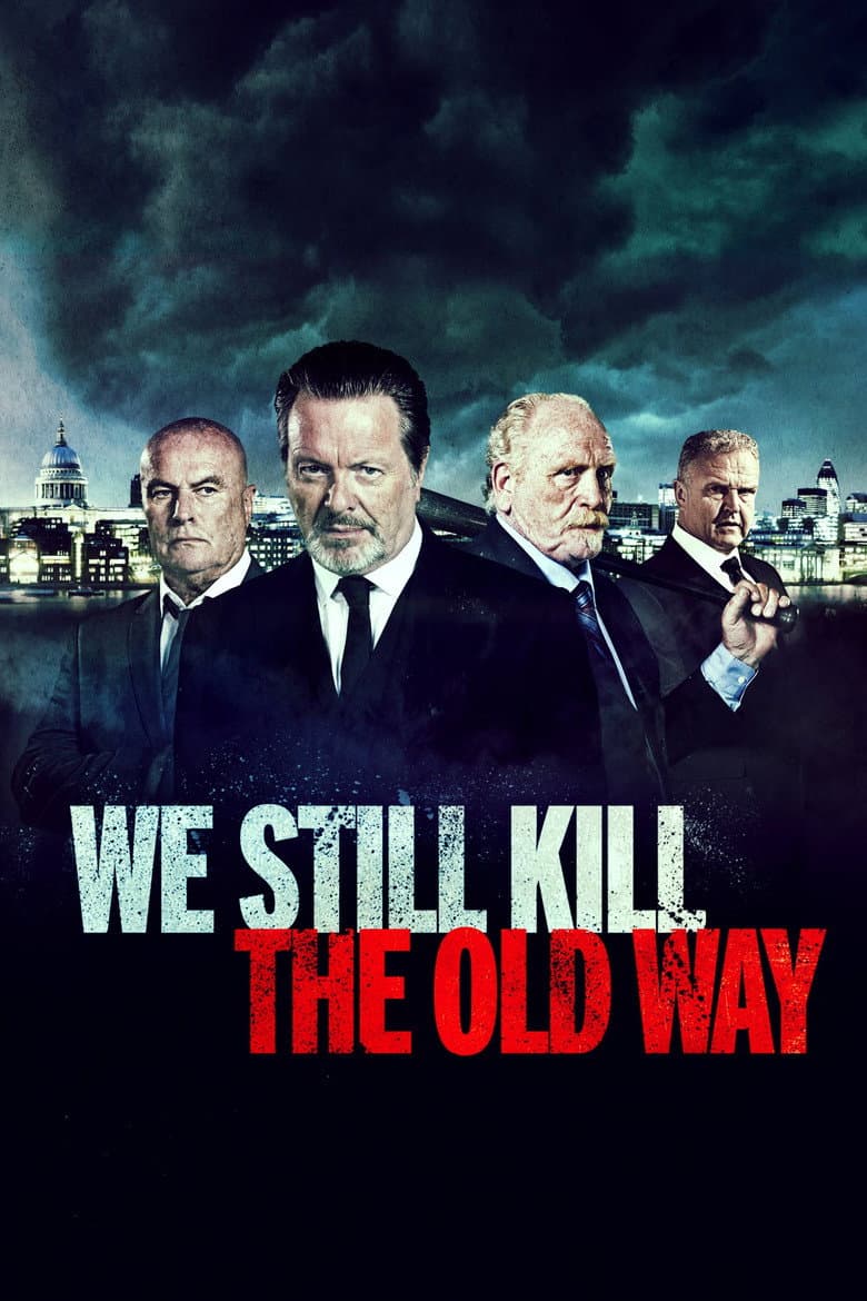 โปสเตอร์ We Still Kill the Old Way (2014)