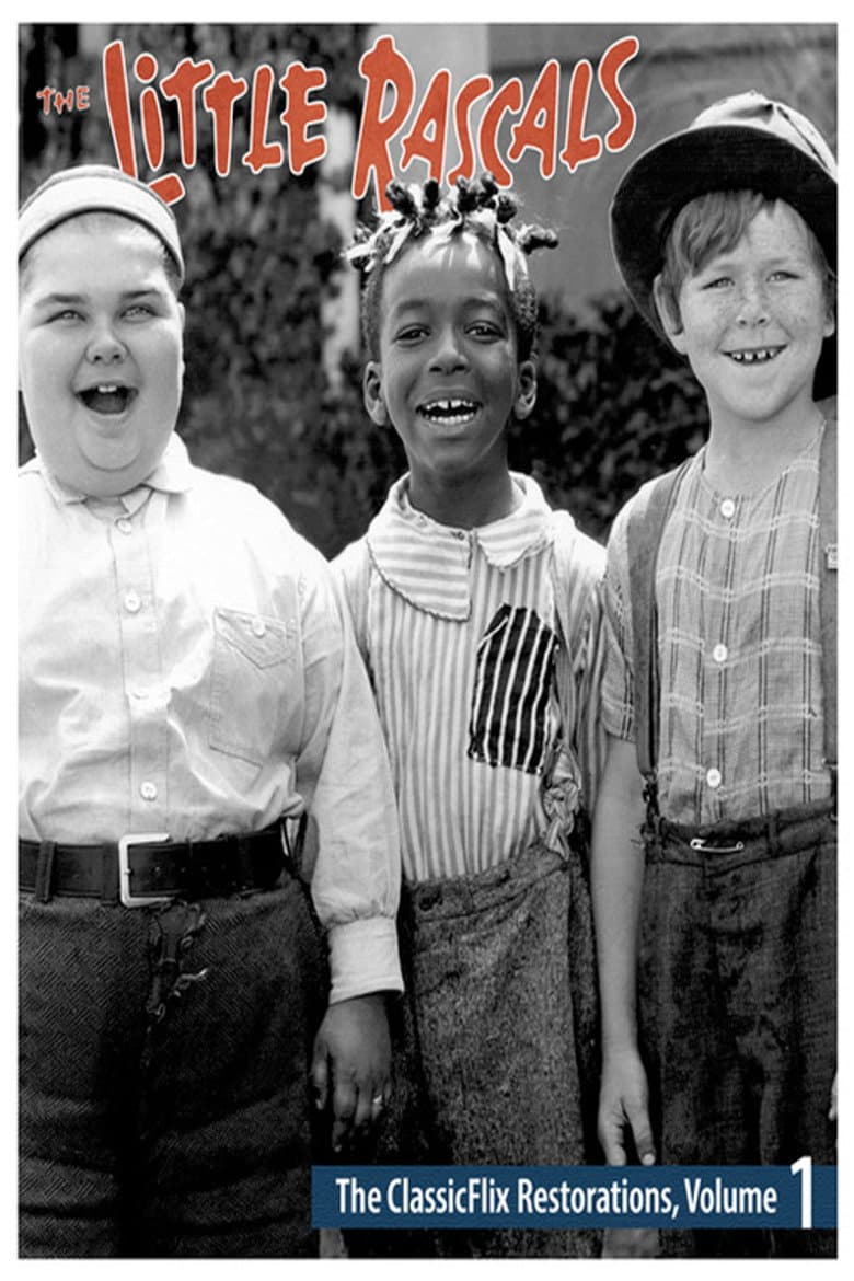 โปสเตอร์ The Little Rascals – The ClassicFlix Restorations, Volume 1 (2021)