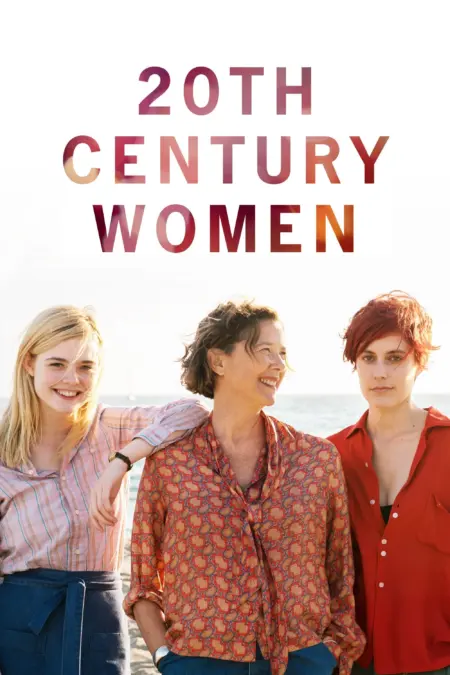 20th Century Women (2016) แม่ของผมเป็นหญิงแกร่ง - 20th Century Women