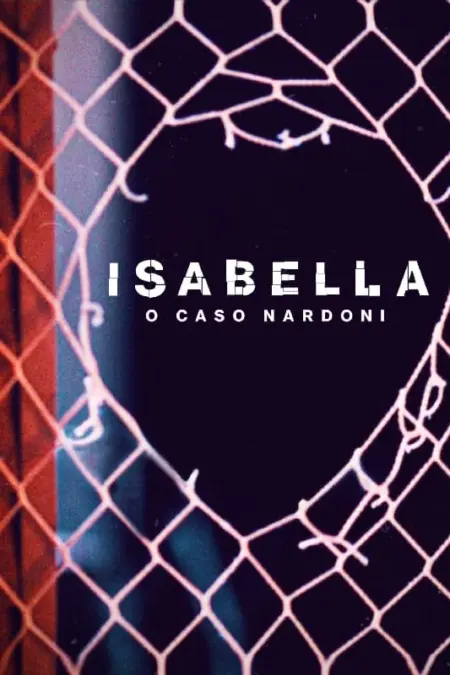A Life Too Short The Isabella Nardoni Case (2023) อิซาเบลล่า ชีวิตช่างสั้นเกินไป - Isabella: o Caso Nardoni