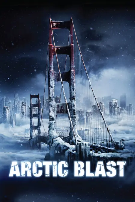 Arctic Blast (2012) มหาวินาศปฐพีขั้วโลก - Arctic Blast