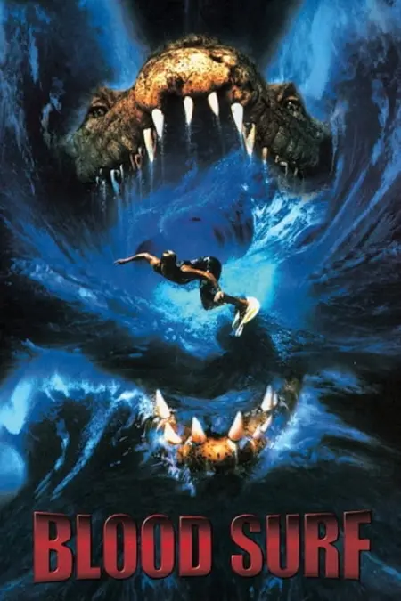 Blood Surf (2000) โคตรไอ้เข้ อสูรกาย 100 ปี - Krocodylus