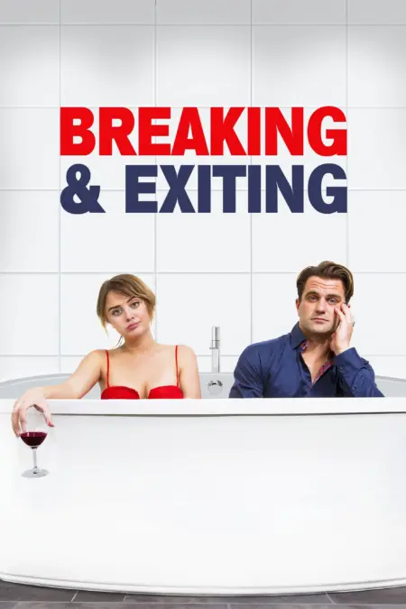 Breaking and Exiting (2018) - Breaking & Exiting