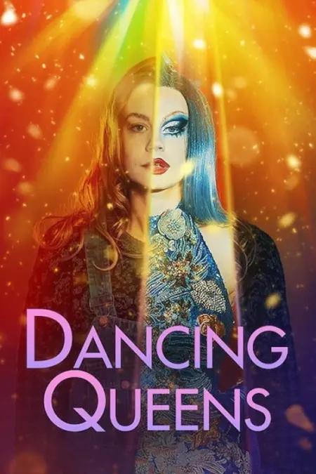 Dancing Queens (2021) แดนซิ่ง ควีนส์ Dancing Queens (2021) แดนซิ่ง ควีนส์