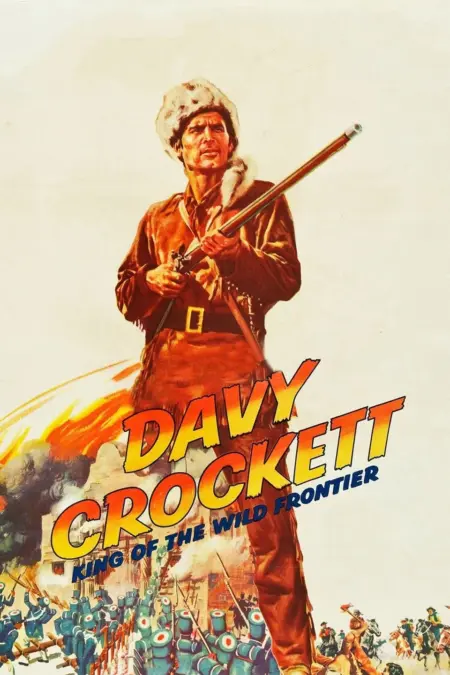 Davy Crockett King Of The Wild Frontier (1955) เดวี่ คร็อกเก็ต ยอดนักสู้ - Davy Crockett, King of the Wild Frontier