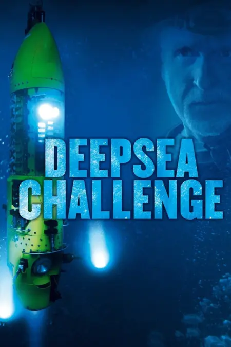 Deep Sea Challenge (2014) ดิ่งระทึกลึกสุดโลก