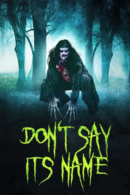 Don’t Say Its Name (2021) - Don't Say Its Name