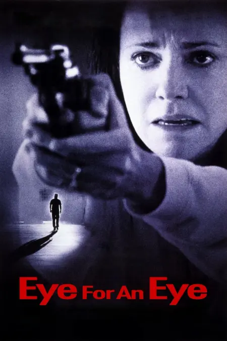 Eye For An Eye (1996) ดับแค้น…ดับเดนนรก - Eye for an Eye