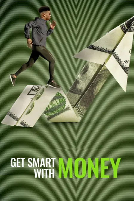 Get Smart with Money (2022) ฉลาดรู้เรื่องเงิน - Get Smart With Money
