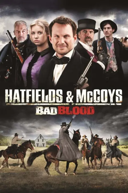 Hatfields and McCoys Bad Blood (2012) ตระกูลเดือด เชือดมหากาฬ - Hatfields and McCoys: Bad Blood