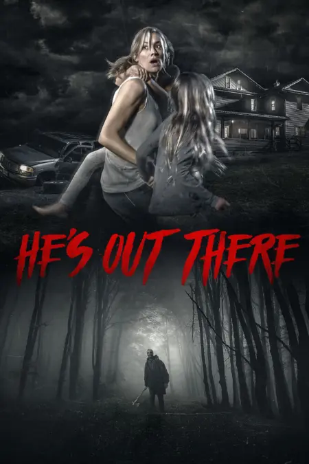He’s Out There (2018) - He's Out There
