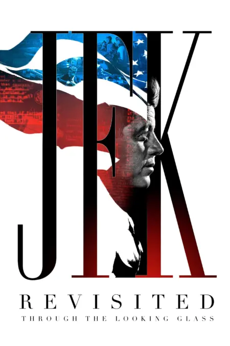 JFK Revisited Through the Looking Glass (2021) เปิดแฟ้มลับ ใครฆ่าเจเอฟเค - JFK Revisited: Through the Looking Glass
