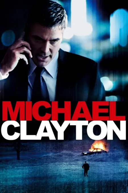 Michael Clayton (2007) ไมเคิล เคลย์ตัน คนเหยียบยุติธรรม Michael Clayton (2007) ไมเคิล เคลย์ตัน คนเหยียบยุติธรรม