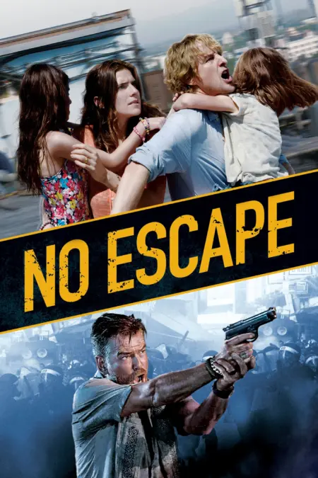 No Escape (2015) หนีตายฝ่านรกข้ามแดน - No Escape