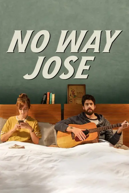 No Way Jose (2015) ขาร็อค ขอรักอีกครั้ง - No Way Jose