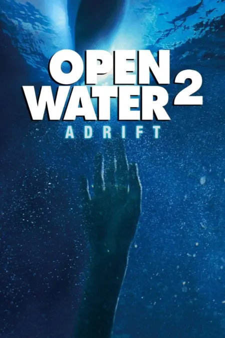 Open Water 2 Adrift (2006) วิกฤตหนีตายลึกเฉียดนรก - Open Water 2: Adrift