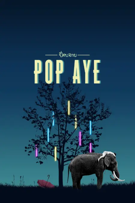 Pop Aye (2017) ป๊อปอาย มายเฟรนด์ - Pop Aye