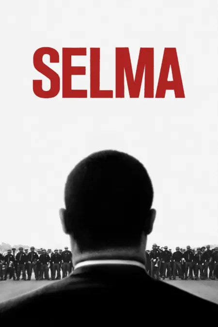 Selma (2014) เซลม่า สมรภูมิแห่งโลกเสรี Selma (2014) เซลม่า สมรภูมิแห่งโลกเสรี