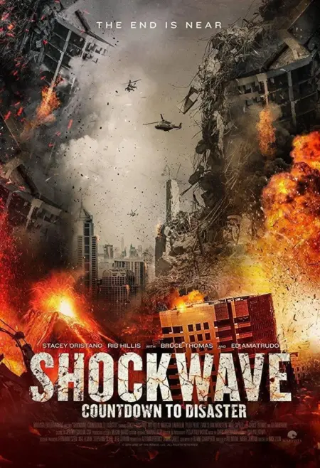 Shockwave Countdown to Disaster (2017) วันนับถอยหลังสู่ภัยพิบัติ - Shockwave: Countdown to Disaster
