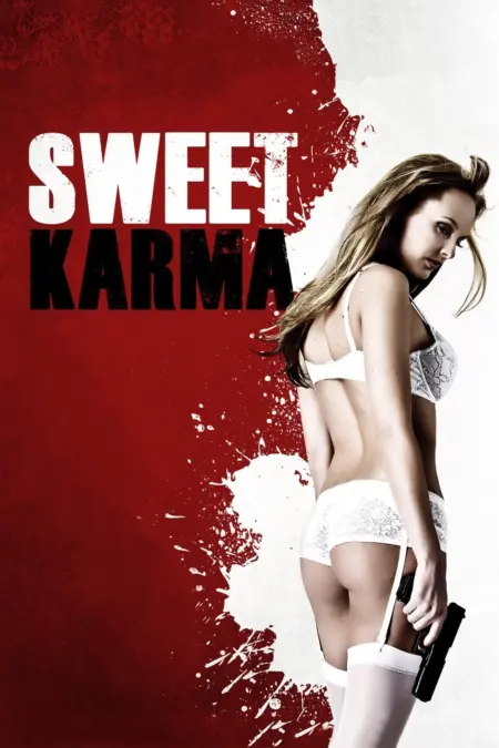 Sweet Karma (2009) ผู้หญิงร้อน เลือดเย็น - Sweet Karma