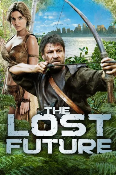 The Lost Future (2010) พิทักษ์อนาคต พิภพดึกดำบรรพ์ The Lost Future (2010) พิทักษ์อนาคต พิภพดึกดำบรรพ์