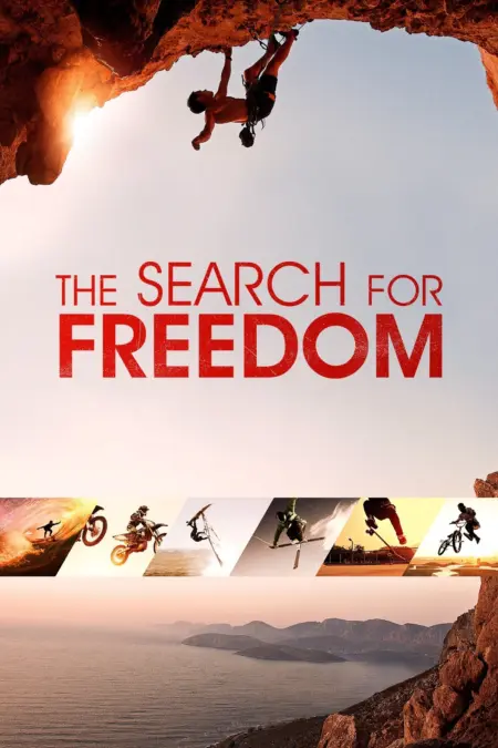 The Search for Freedom (2015) อิสรภาพสุดขอบฟ้า The Search for Freedom (2015) อิสรภาพสุดขอบฟ้า