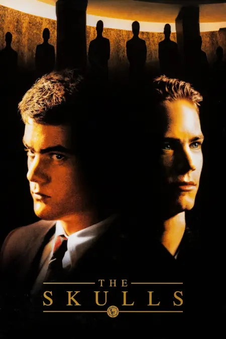The Skulls (2000) องค์กรลับกะโหลกเหล็ก - The Skulls