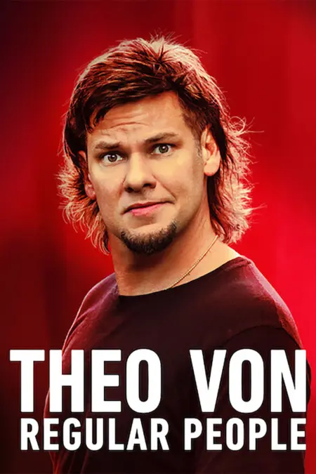 Theo Von Regular People (2021) ธีโอ วอน คนธรรมด๊า… ธรรมดา - Theo Von: Regular People