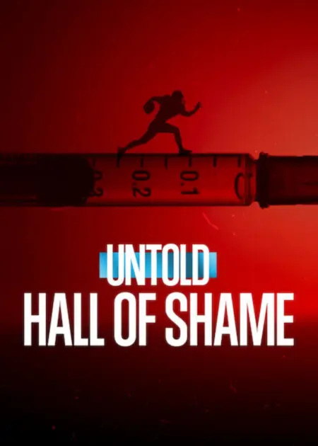 Untold Hall of Shame (2023) หอแห่งความอัปยศ - Untold: Hall of Shame